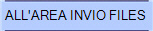 ALL'AREA INVIO FILES